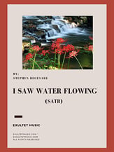 I Saw Water Flowing SATB choral sheet music cover